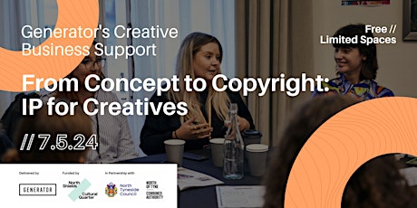 From Concept to Copyright: IP for Creatives