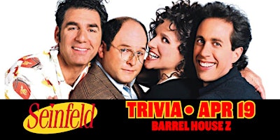 Seinfeld Trivia at Barrel House Z primary image