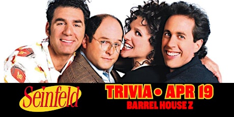 Seinfeld Trivia at Barrel House Z