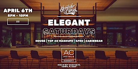 Elegant Saturdays @ AC Hotel Tampa