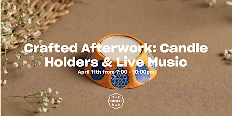 Primaire afbeelding van Crafted Afterwork: Candle Holders & Live Music