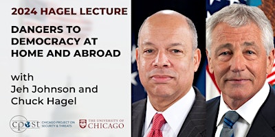 The 2024 Hagel Lecture: Dangers to Democracy at Home and Abroad primary image