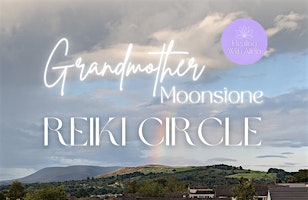 Hauptbild für Grandmother Moonstone Reiki Circle