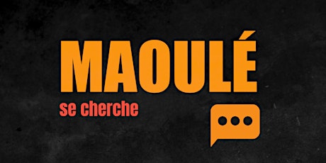 Maoulé se Cherche - Stand Up