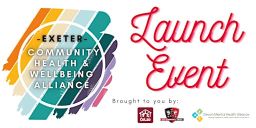 Hauptbild für Exeter's Community Health and Wellbeing Alliance Launch Event