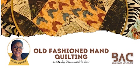 Old Fashioned Hand-Quilting Workshop