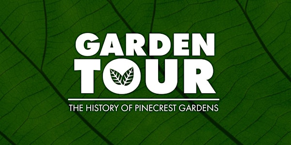Garden Tour: History of the Gardens’ Landscapes