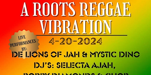 Primaire afbeelding van Conscious Vibe Presents: A Roots Reggae Vibration