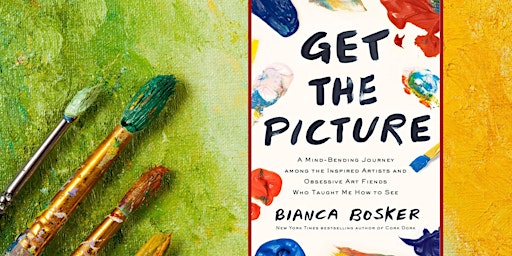 Immagine principale di Get the Picture with Bianca Bosker 