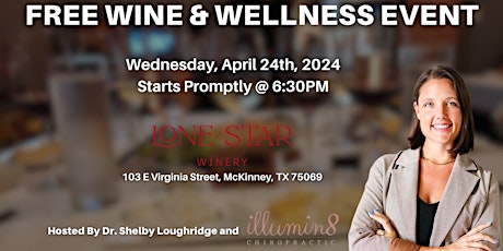 FREE McKinney Wine & Wellness Workshop Hosted By Dr. Shelby Loughridge