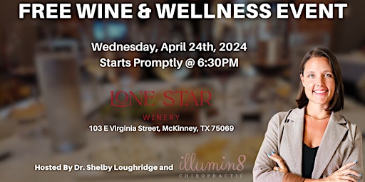 Image principale de FREE McKinney Wine & Wellness Workshop Hosted By Dr. Shelby Loughridge