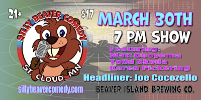 Image principale de Silly Beaver Comedy - March 30th   - 7 pm