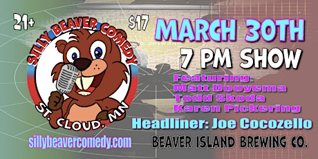 Silly Beaver Comedy - March 30th   - 7 pm