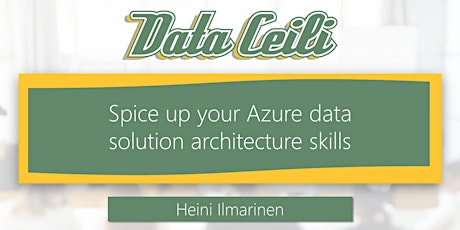 Imagem principal do evento Spice up your Azure data solution architecture skills