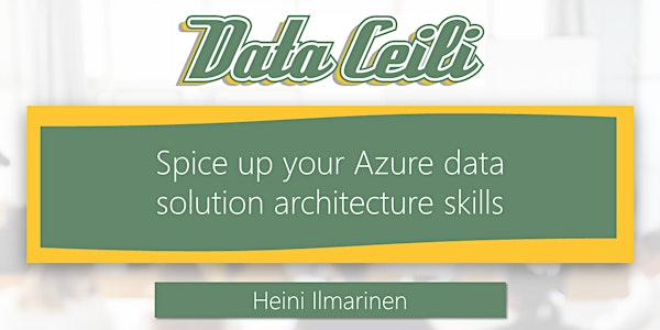 Spice up your Azure data solution architecture skills