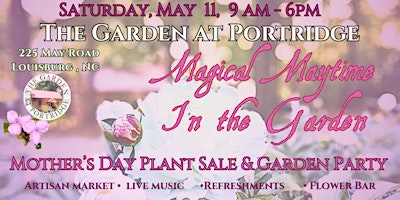 Magical Maytime In The Garden - Mother’s Day Plant Sale & Garden Party primary image