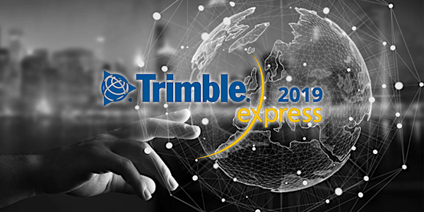 Trimble Express 2019 "CONECTANDO el Mundo Físico con el Digital"