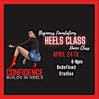 Primaire afbeelding van Beginners Heels Foundations Class (April 24th Wednesday)