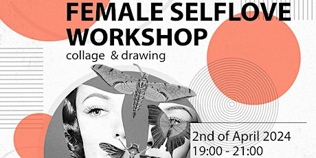 Female selflove collage & drawing workshop