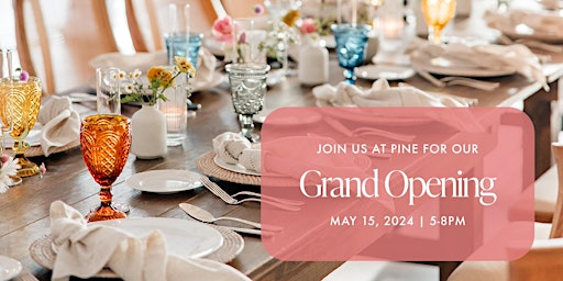 Imagem principal do evento PINE Spring Grand Opening 2024