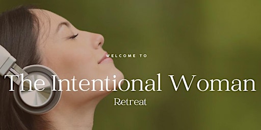The Intentional Woman Retreat primary image