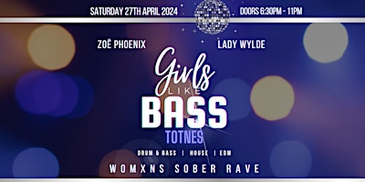 Primaire afbeelding van GIRLS LIKE BASS // SOBER RAVE FOR WOMEN // TOTNES