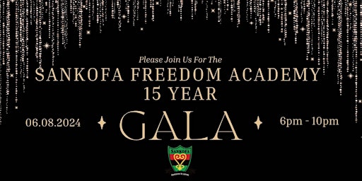 Imagem principal do evento Sankofa Freedom Academy 15 Year Gala