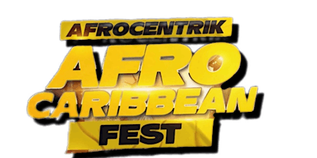 AfroCentrik: Afro-Caribbean Fest
