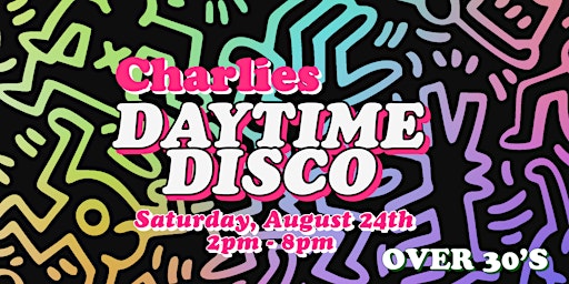 Imagem principal do evento Charlies Daytime Disco