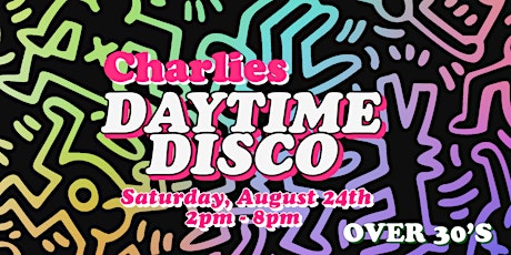 Charlies Daytime Disco