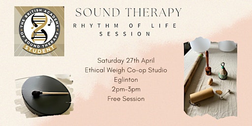 Immagine principale di Sound Therapy – Rhythm of Life Interactive Session - 27th April 