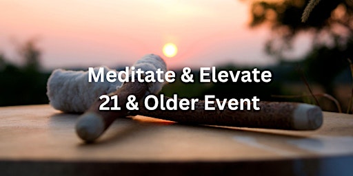 Imagem principal do evento Meditate & Elevate