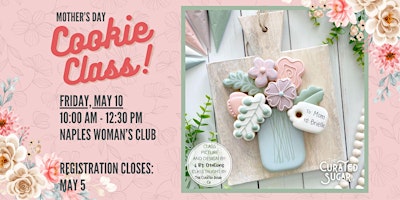 Hauptbild für Mother's Day Bouquet  -  Cookie Decorating Class