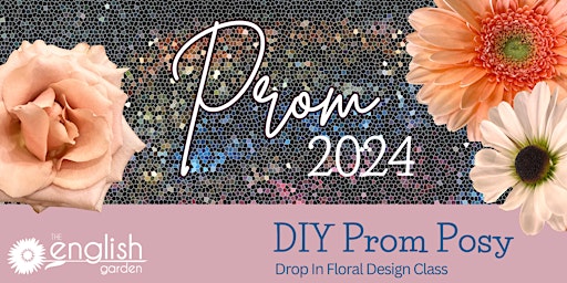 DIY Prom Posy, Drop-in Floral Design Class primary image