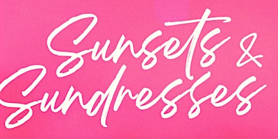 Hauptbild für Fun on Weekdays Sunsets & Sundresses Nonprofit Social!