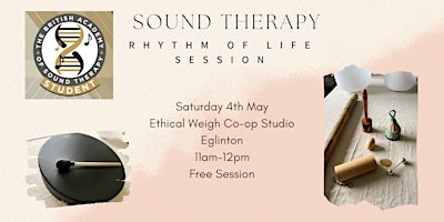 Hauptbild für Sound Therapy – Rhythm of Life Interactive Session – 4th May