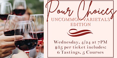 Pour Choices Wine Dinner: Uncommon Varietals Edition  primärbild