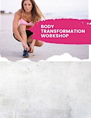 Body Transformation Workshop