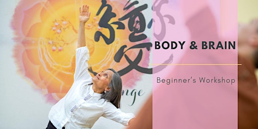 Intro to Energy Principles: Beginners Workshop to Body & Brain Yoga Tai Chi primary image