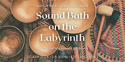 Imagem principal do evento Sound Bath on the Labyrinth 7:00PM