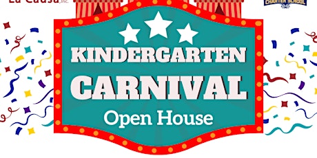 Kindergarten Carnival - Open House for La Causa Charter School