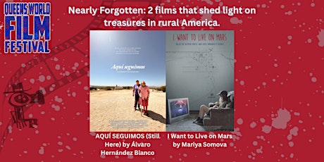 Nearly Forgotten: 2 films that Shed Light on Treasures in Rural America.