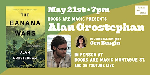 In-Store: Alan Grostephan: The Banana Wars w/ Jen Beagin primary image