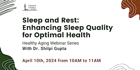 HEALTHY AGING SERIES: Sleep and Rest: Enhancing Sleep Quality for Health
