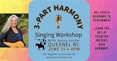 Primaire afbeelding van 3-Part Harmony Singing Workshop with Jenny Lester | Quesnel BC June 25 2024
