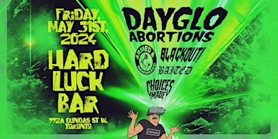 Imagem principal do evento Dayglo Abortions, Blackout, Armed and Hammered, Baited, Choices Made