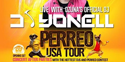 Immagine principale di Perreo USA Tour + Concert After Party Live with Ozuna’s Official Dj Yonell 