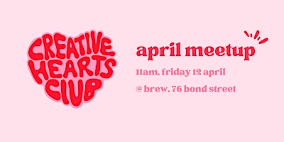 Primaire afbeelding van Creative Hearts Club April Meet-up
