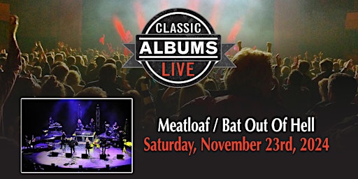 Primaire afbeelding van Classic Albums Live: Meatloaf - Bat Out Of Hell