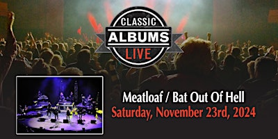 Immagine principale di Classic Albums Live: Meatloaf - Bat Out Of Hell 